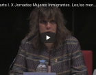 Fotos y vídeos de las X Jornadas Mujeres Inmigrantes. Violencia hacia menores: trata y matrimonios forzosos
